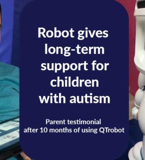 QTrobot a new fun way of learning for children with autism parent testimonial